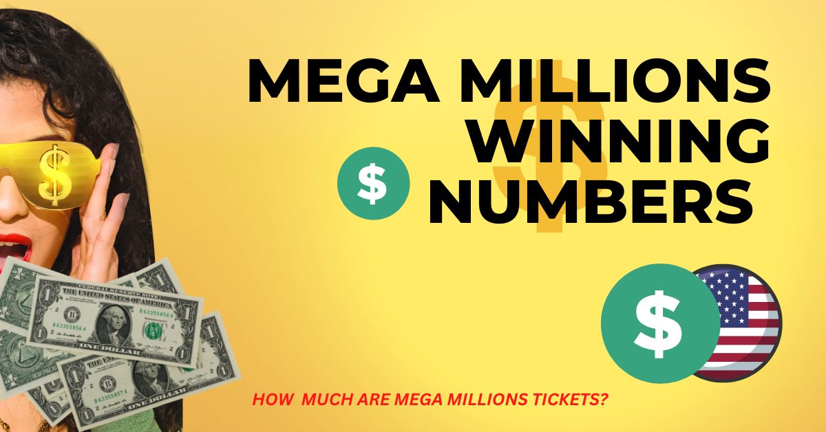 How much are Mega Millions Tickets
