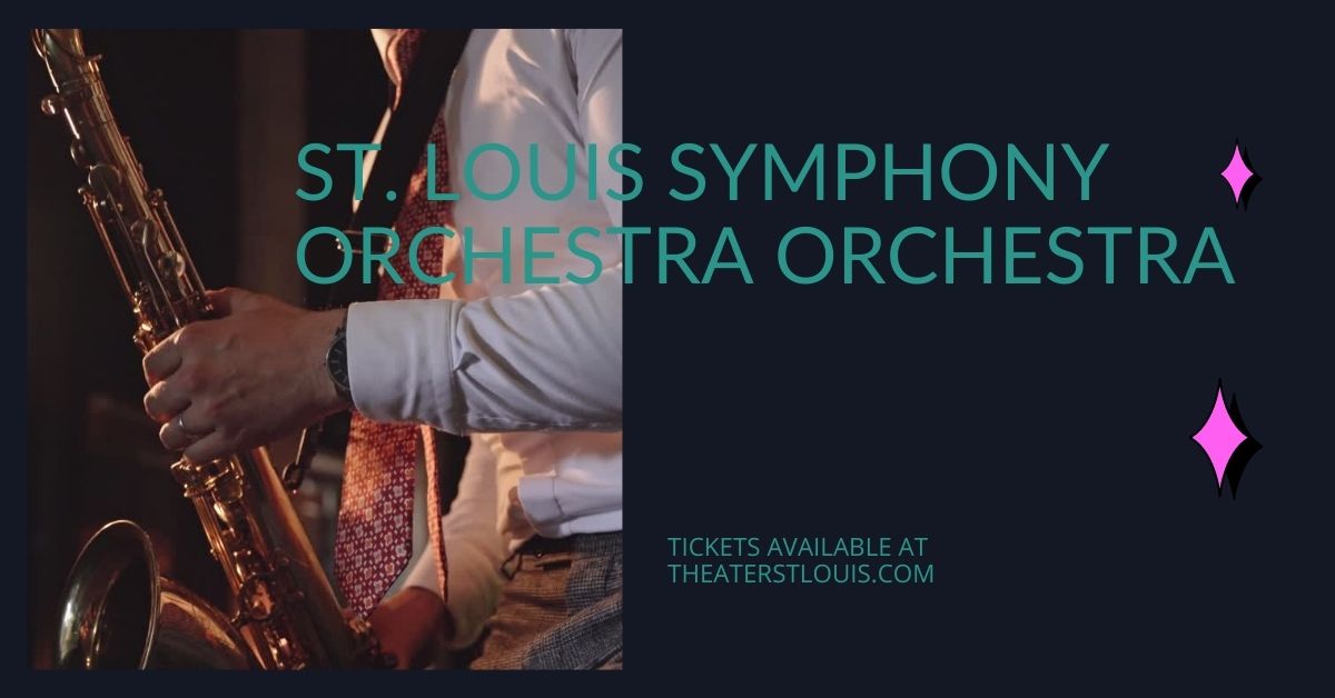 St. Louis Symphony Orchestra Orchestra